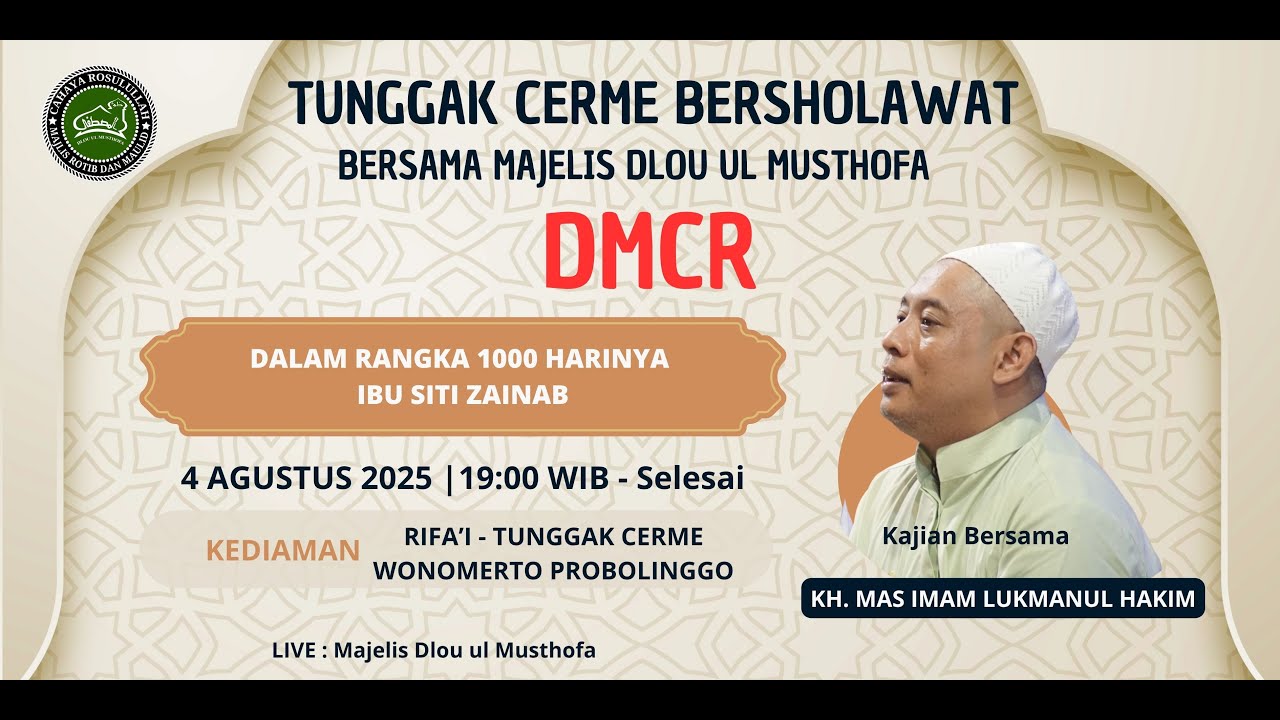 🔴LIVE _ TUNGGAK CERME BERSHOLAWAT BERSAMA MAJELIS DMCR -  1000 Hari nya IBU SITI ZAINAB