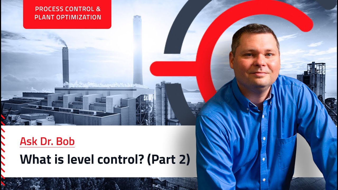 Ask Doctor Bob: What is level control? (PART 2)
