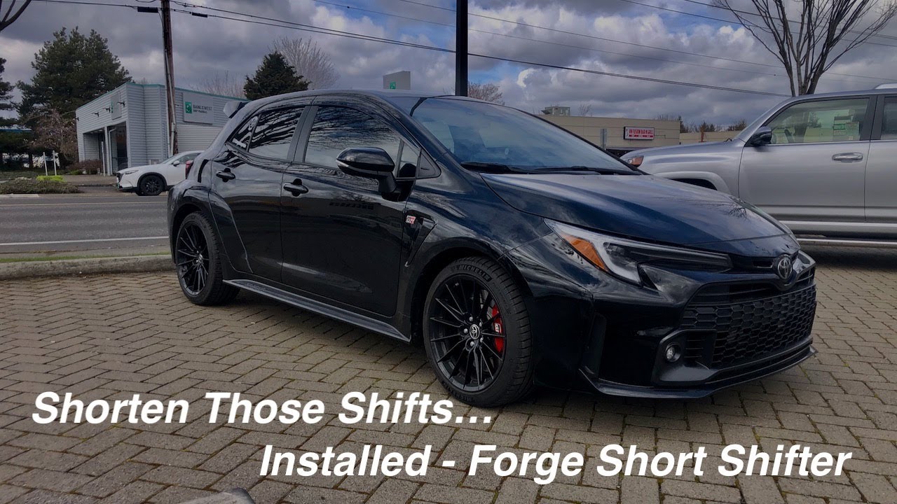 2023 GR Corolla Forge Short Shifter / Detailed Installation Made Simple