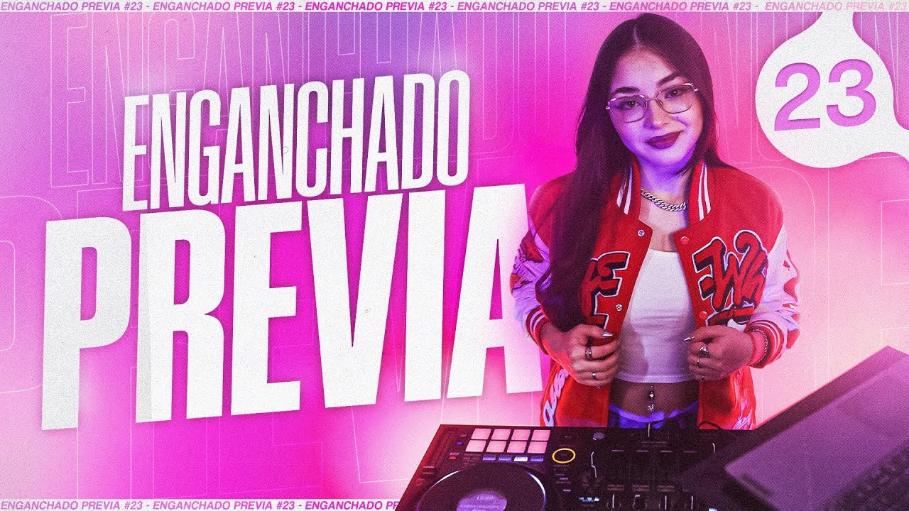 ENGANCHADO PREVIA #23 / SET LIVE - DJ Sol