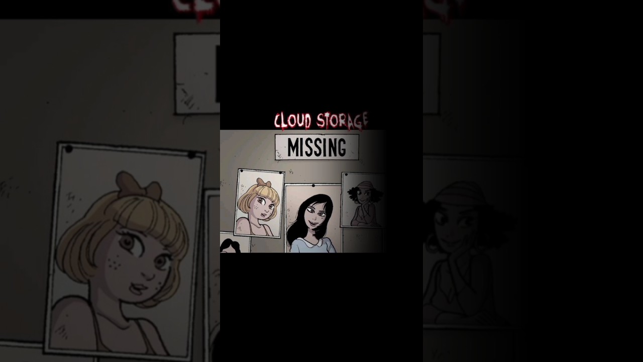 Cloud storage||Silent horror story||