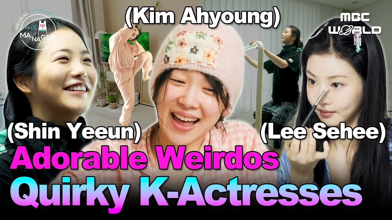 [Sub] K-Actresses' Quirky Daily Lives🏠#Leesehee #shinyeeun  #Kimahyoung