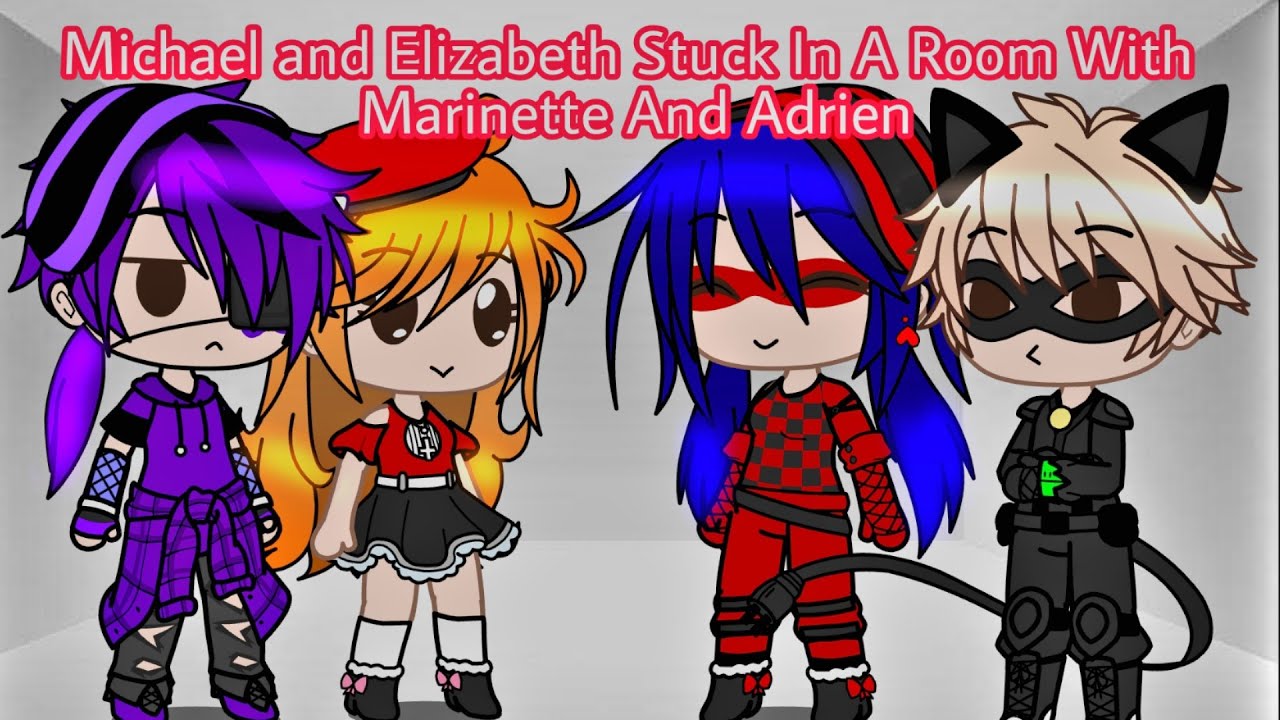 Michael And Elizabeth Stuck In A Room With Marinette And Adrien || GachaPuppies