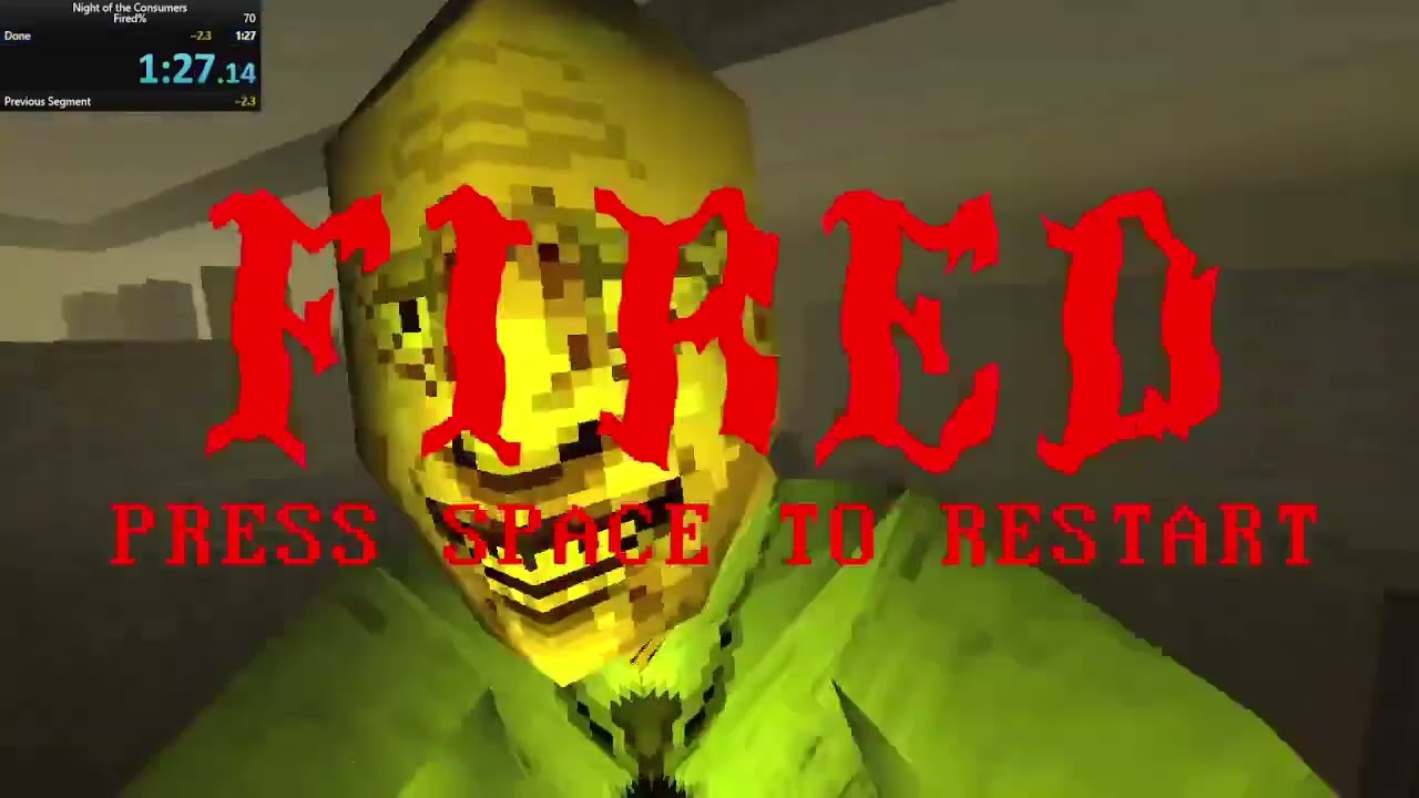 {Former WR} Night of the Consumers Fired% Speedrun 1:27
