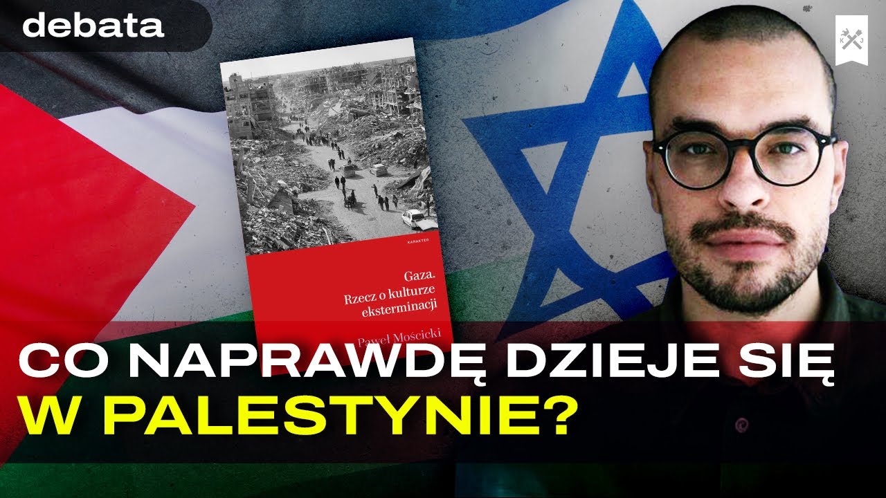 IZRAEL VS PALESTYNA: CZY W STREFIE GAZY TRWA LUDOBÓJSTWO? Paweł Mościcki | #Debata