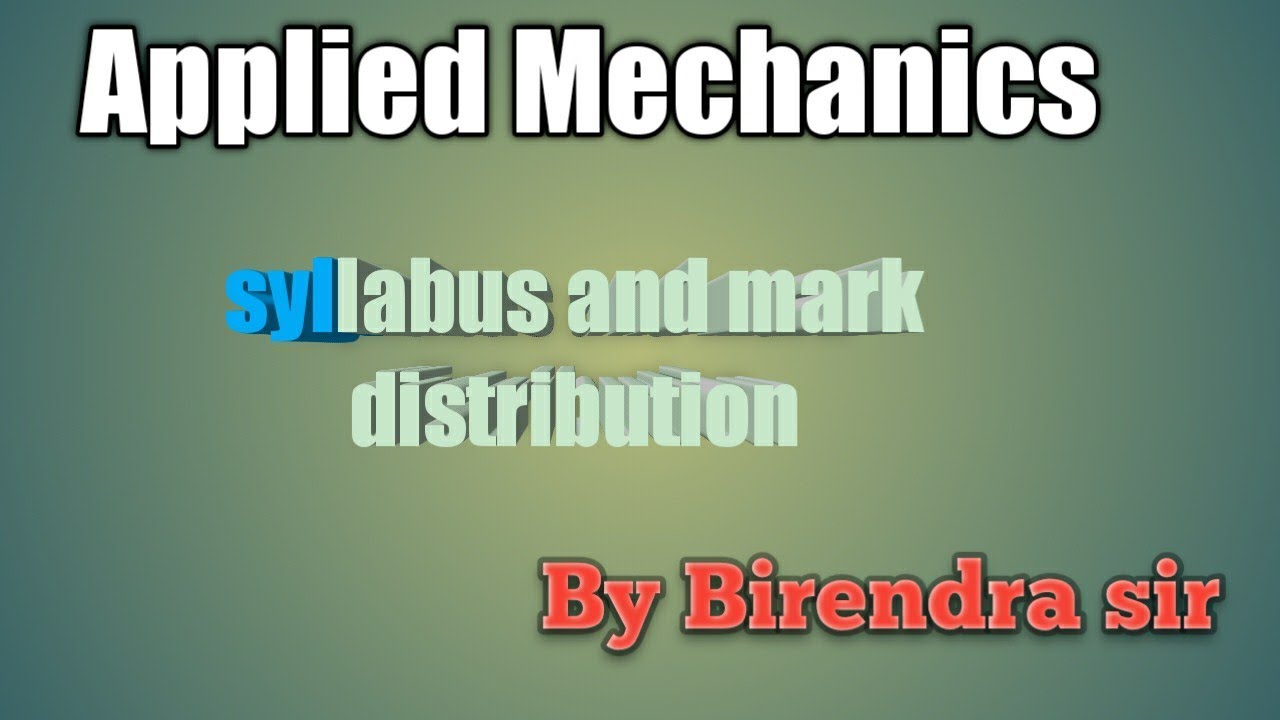 applied mechanics syllabus and mark distribution