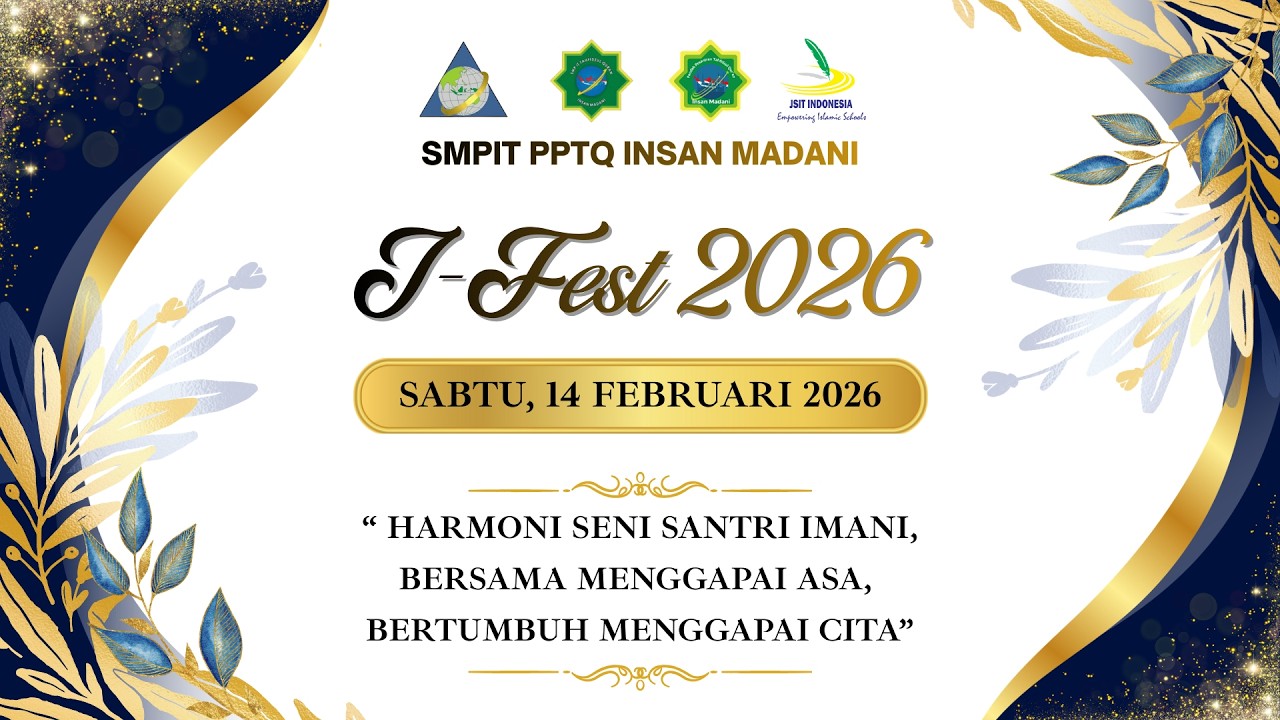 I-FEST SMPIT PPTQ INSAN MADANI 2026