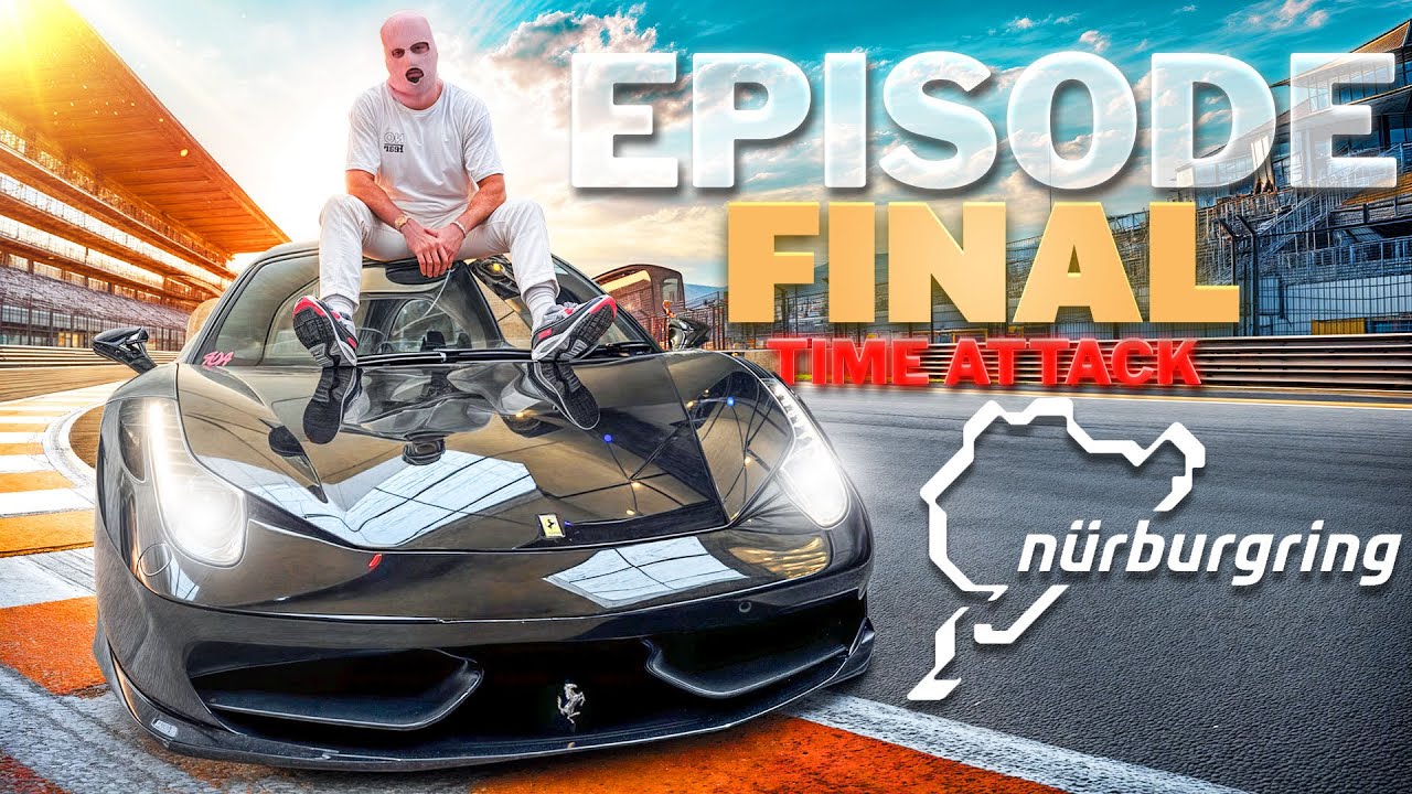 Ma 458 Peut battre une GT3 sur le NURBURGRING ? | EPISODE 4 :Tout oublier. Même le risque de mourir.