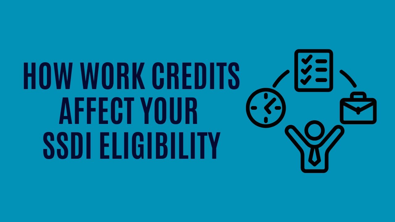 How Work Credits Affect Your SSDI Eligibility