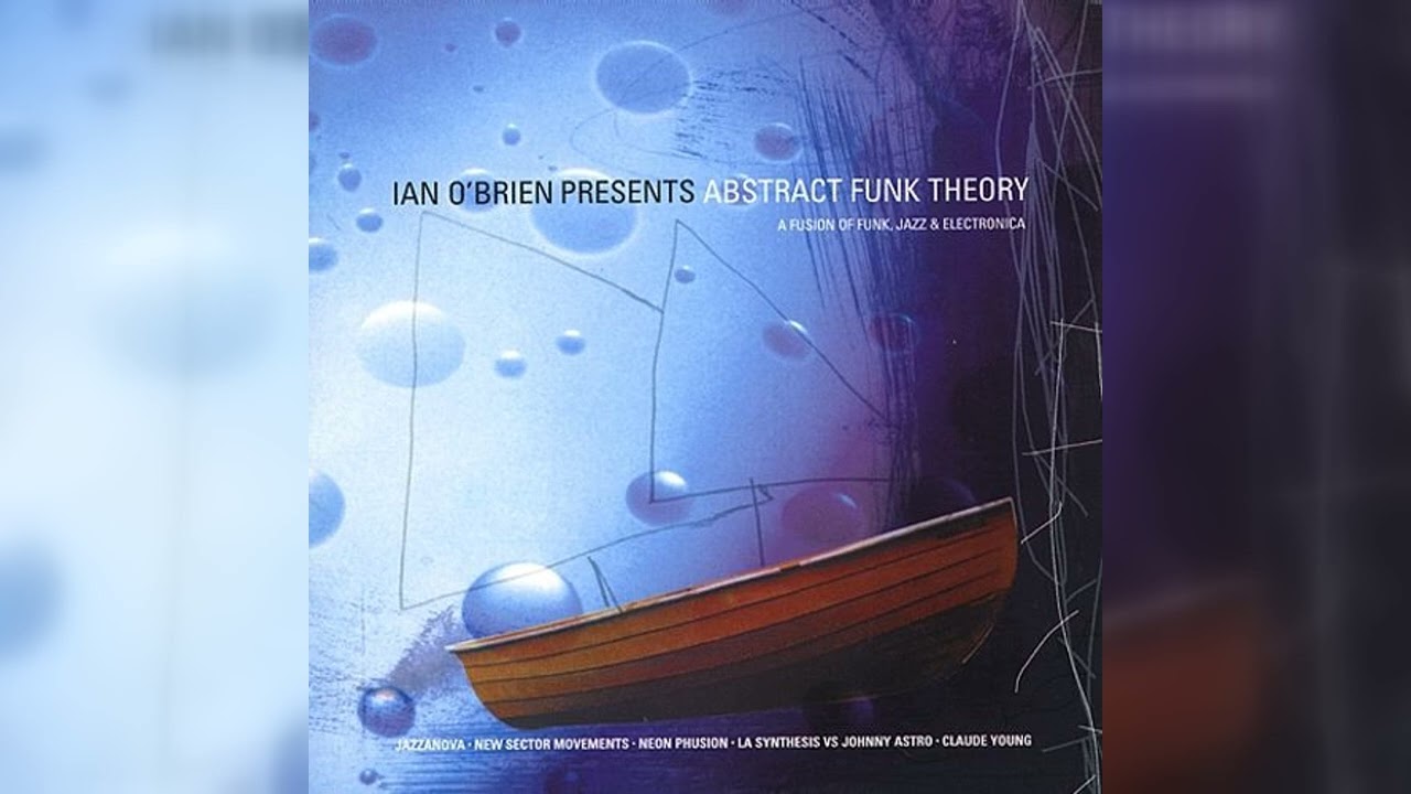 Ian O'Brien - Abstract Funk Theory (Future Jazz) (1999)