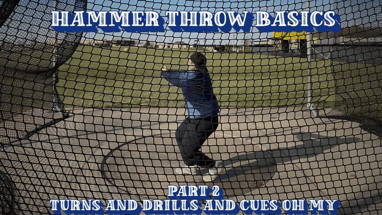 How To: Hammer Throw Basics | Part 2: Turns and Drills and Cues Oh My!