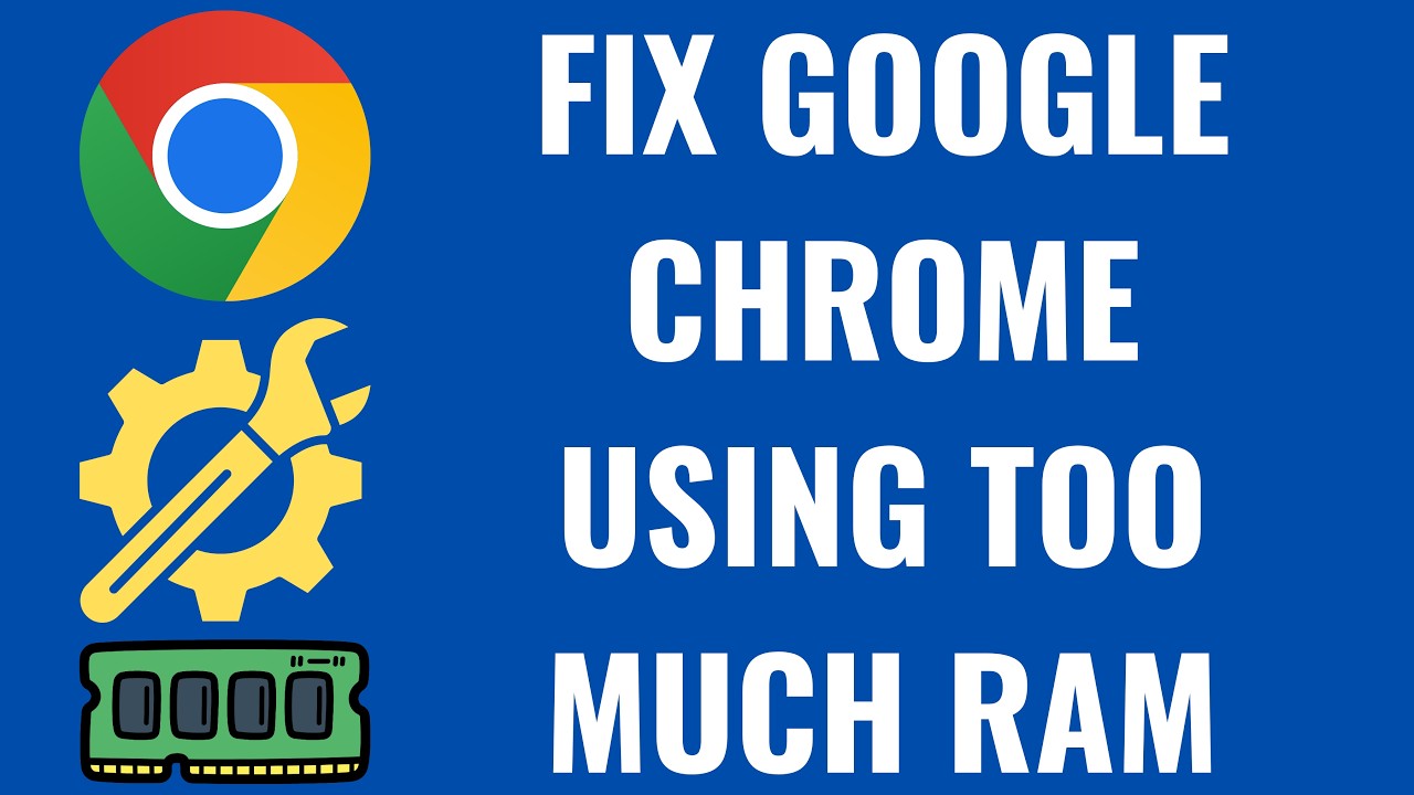 How to Fix Google Chrome Using Too Much RAM