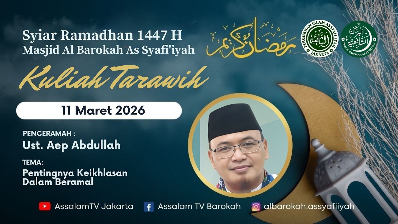 Ust. Aep Abdullah  | Kuliah Tarawih ke-22 Ramadhan 1447H (11032026)