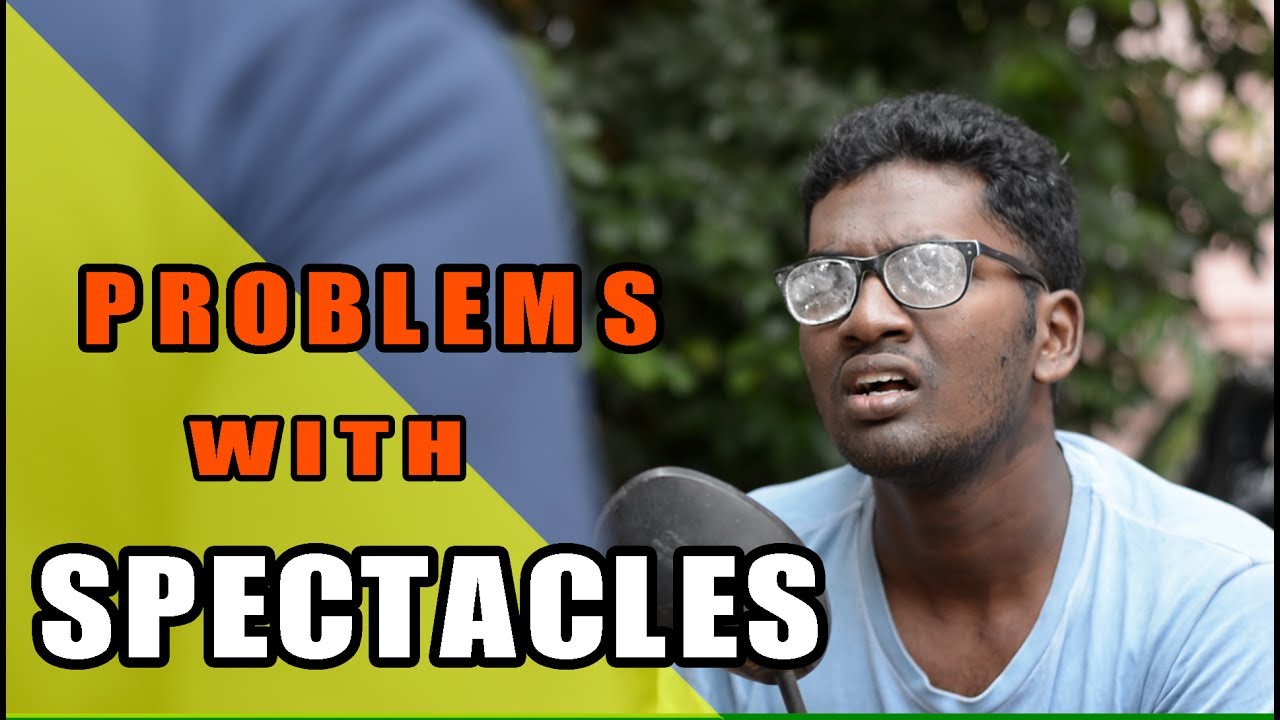 Problems with Spectacles | Soma Banam