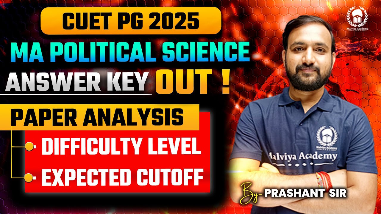 CUET PG 2025 MA Political Science Paper Analysis - Difficulty Level - Expected Cutoff | Prashant Sir