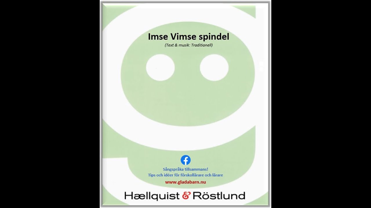 Imse Vimse spindel (Text & musik: Traditionell)