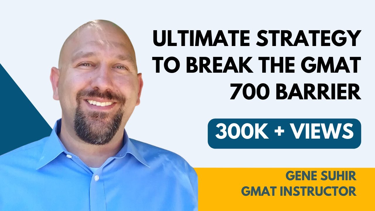 Ultimate Strategy to Break the GMAT 700 Barrier - What it Takes | GMAT Live