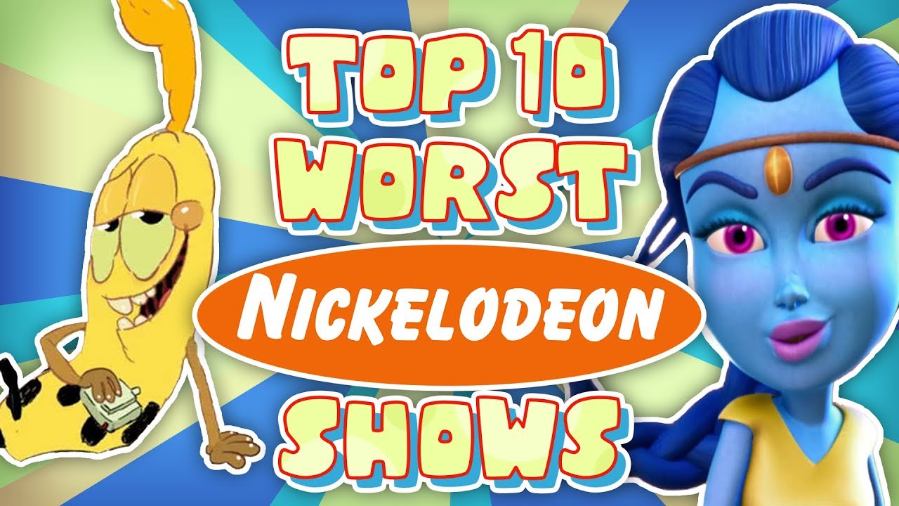 Top 10 WORST Nickelodeon Cartoons