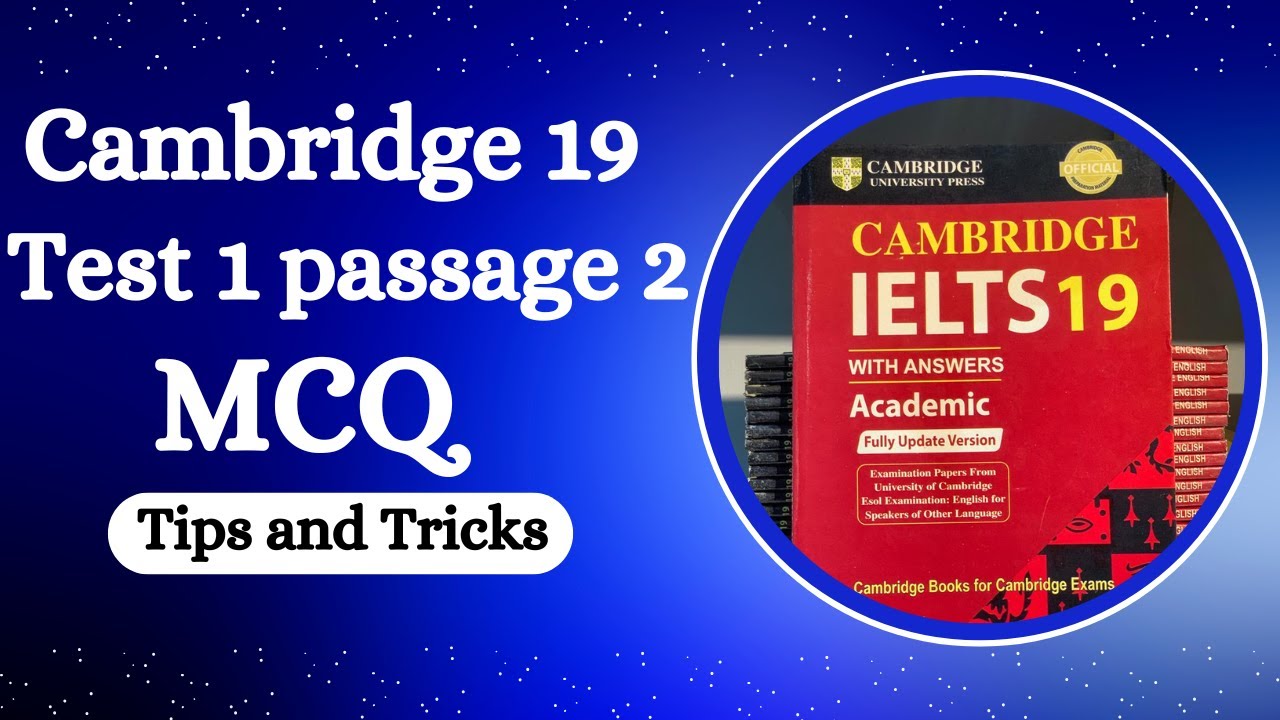 Cambridge 19 test 1 passage 2 MCQ question 20 -23 solving | Easy Tips and Tricks