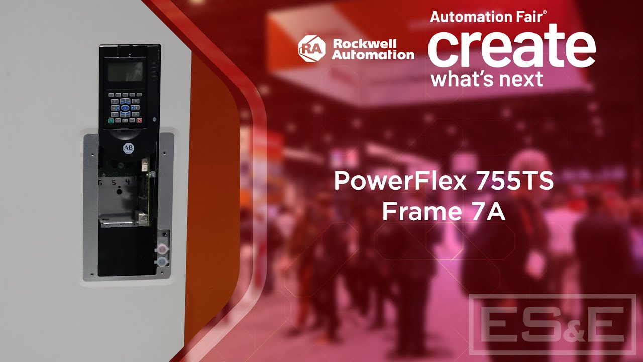 Powerflex 755TS Frame 7A - ES&E @ Automation Fair 2025