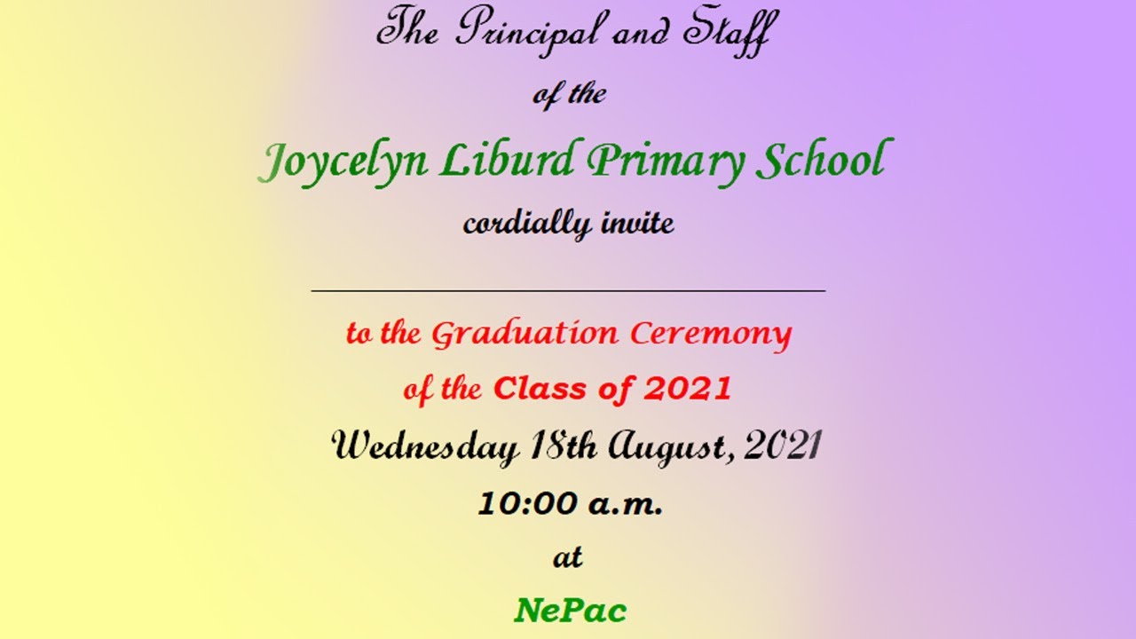 Graduation Ceremony | Class of 2021 | Joycelyn Liburd Primary School - August 18, 2021