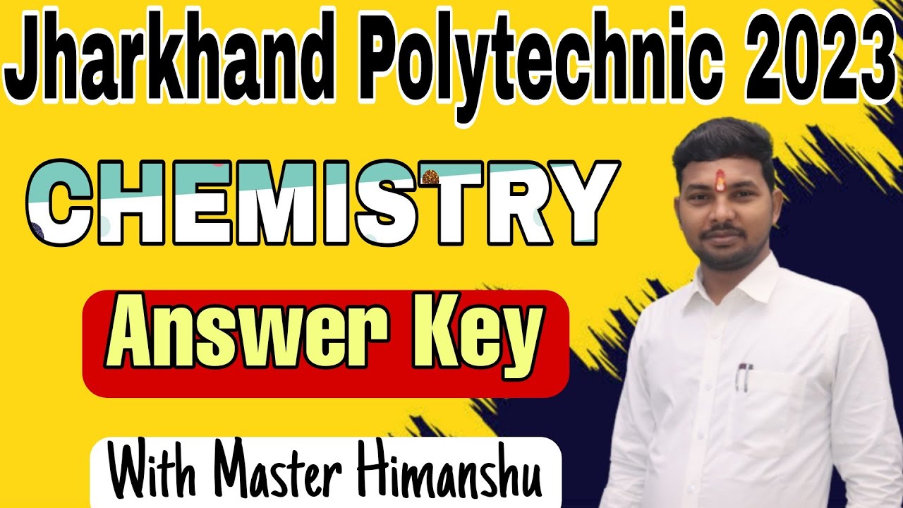 Chemistry Answer Key | Jharkhand Polytechnic Exam 2023 | JCECEB