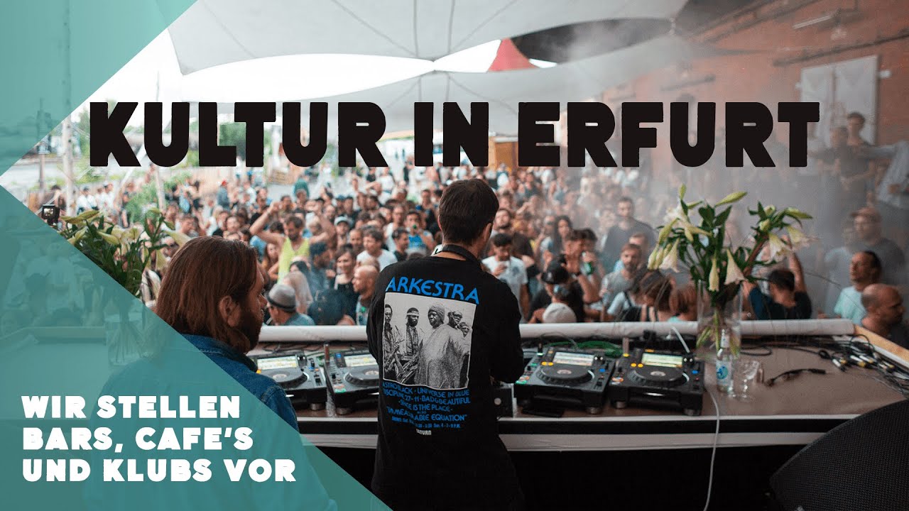 Kultur in Erfurt - Wir stellen Bars, Cafes und Klubs vor