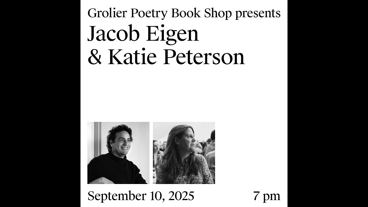 Grolier Hybrid Reading  — Jacob Eigen, and Katie Peterson (Zoom 2025)