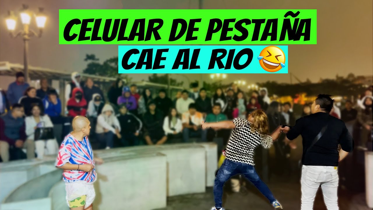 Celular de pestaña cae al rio 😂