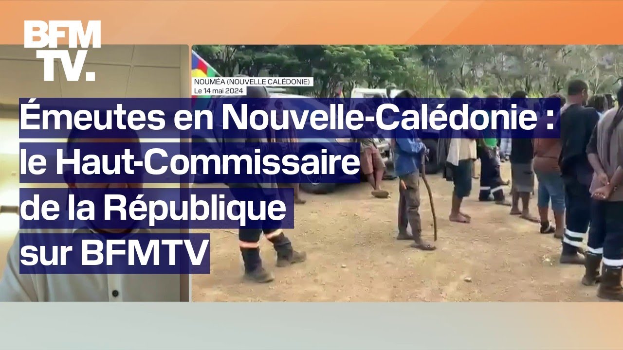 Le Haut-commissaire de Nouvelle-Calédonie, s'exprime après une nuit d'émeutes sur le territoire