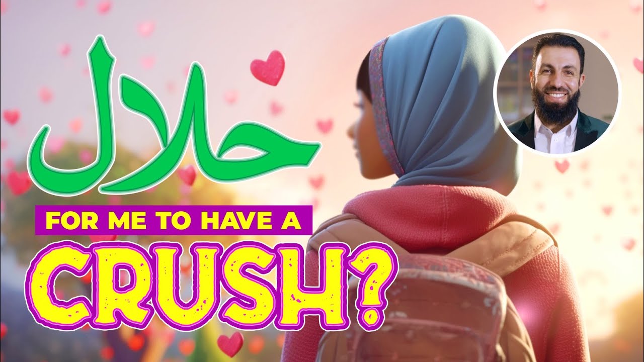 Is it Halal for me to have a Crush?