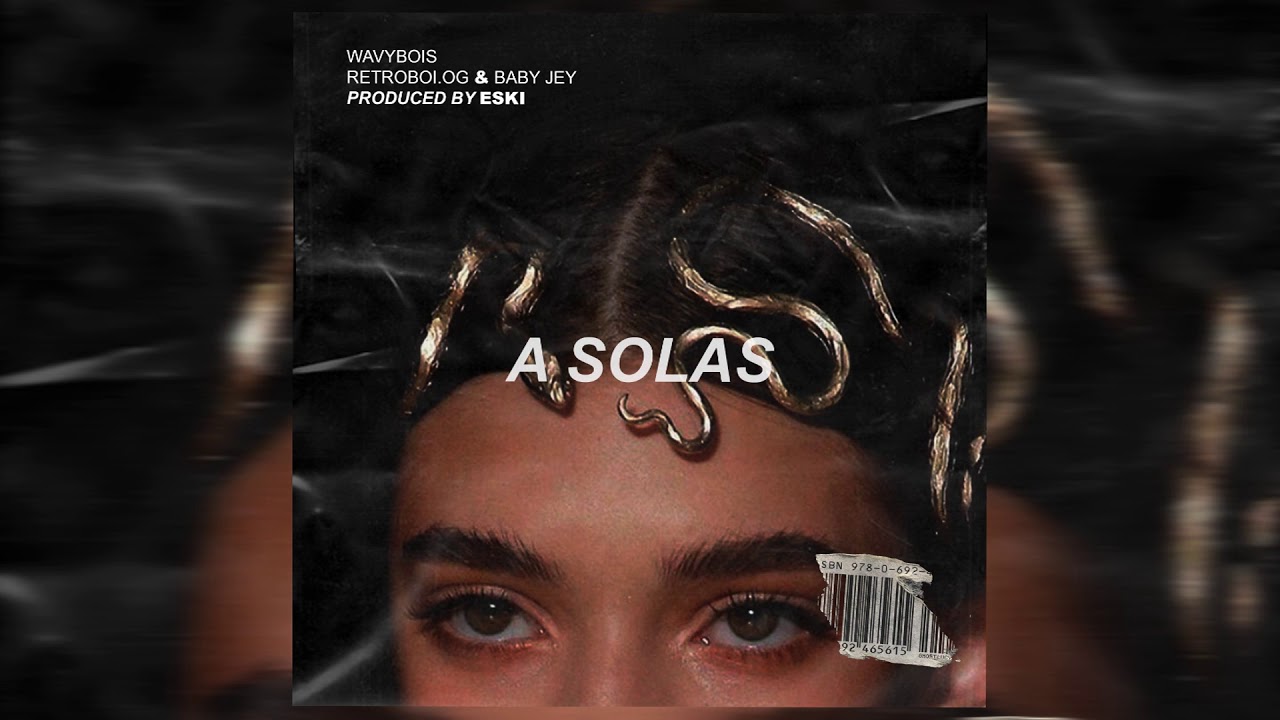 Retroboi.og & Baby Jey - A Solas (prod. Jimbo Eski)