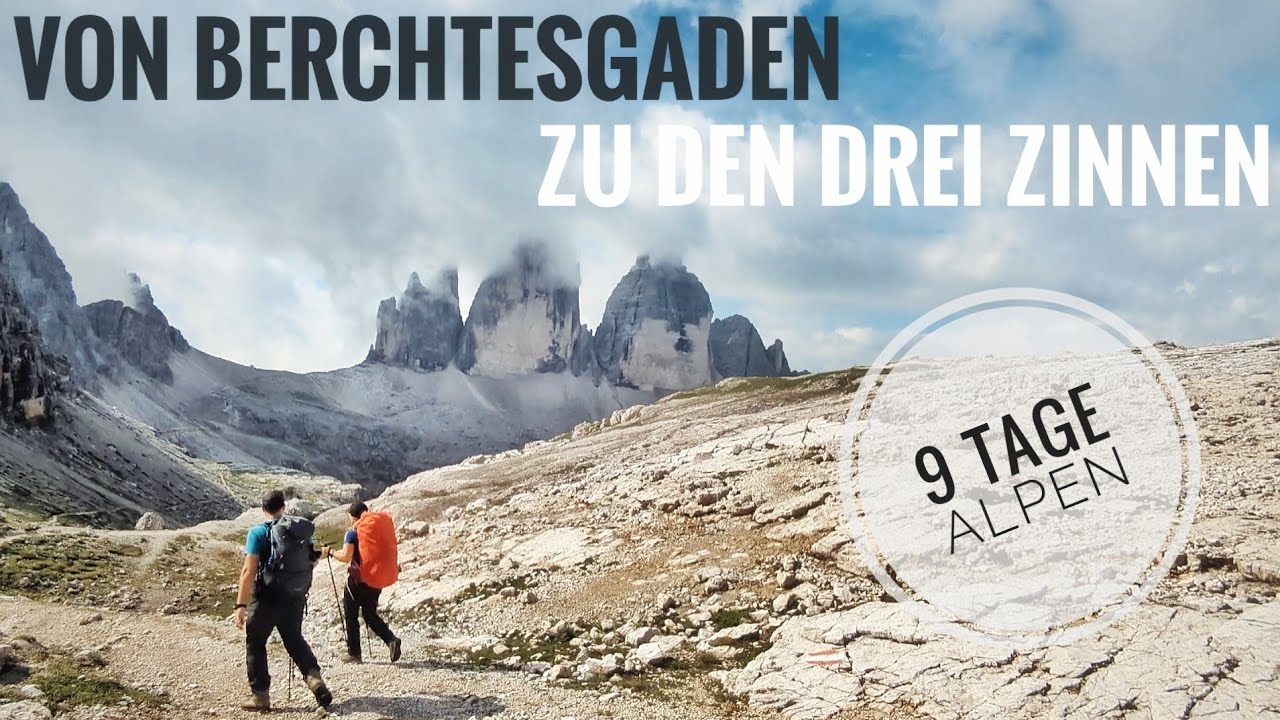 Alpenüberquerung | von Berchtesgaden zu den Drei Zinnen auf der Alpentraversale