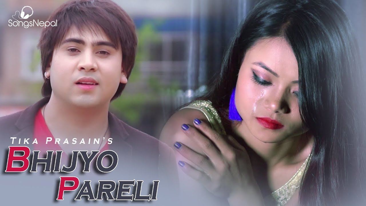 Bhijyo Pareli - Tika Prasain | New Nepali Adhunik Song 2018 / 2075