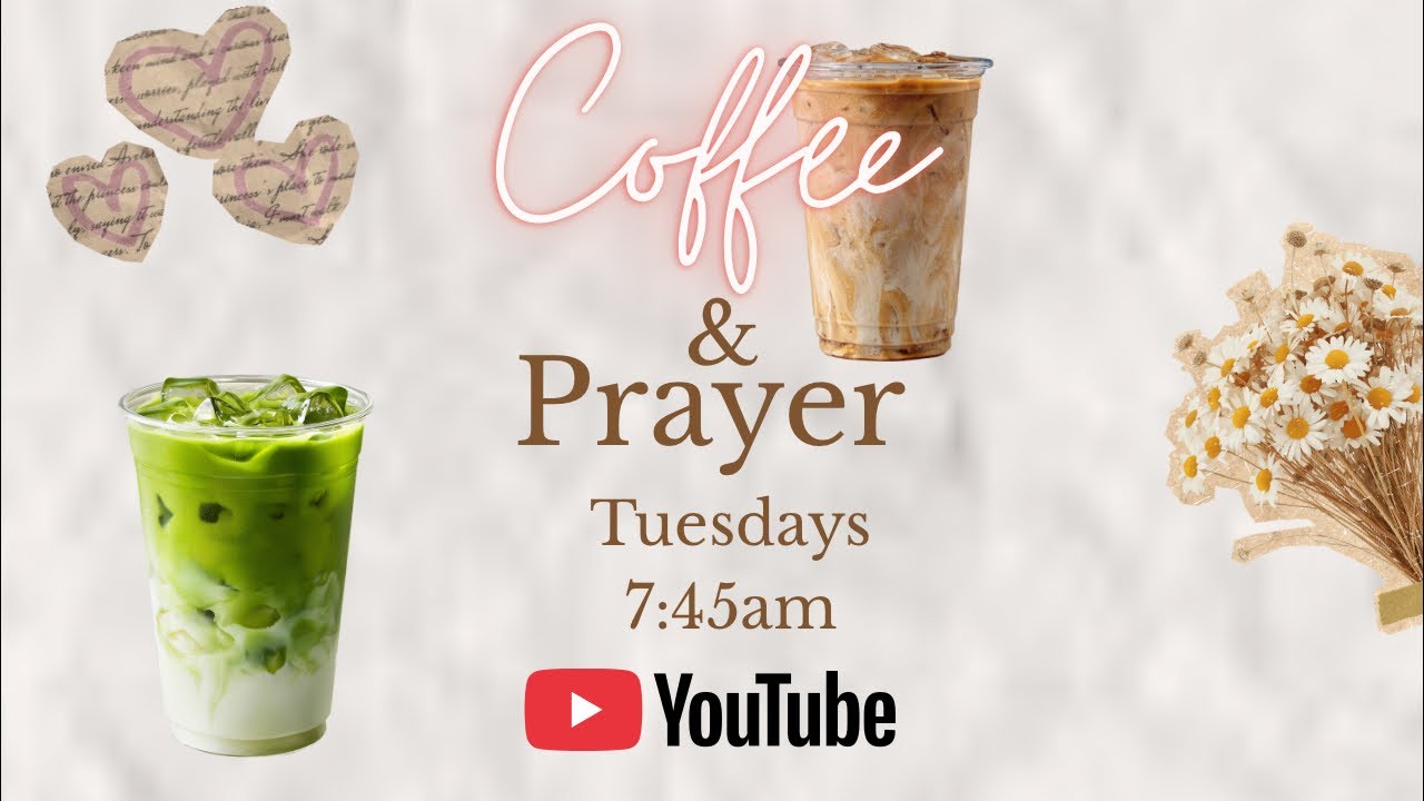 Coffee and Prayer 3/3/26