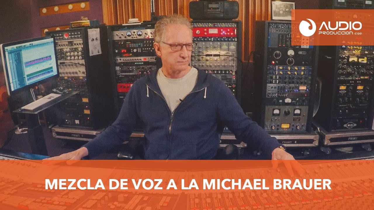 Método De Mezcla De Voz A La MICHAEL BRAUER