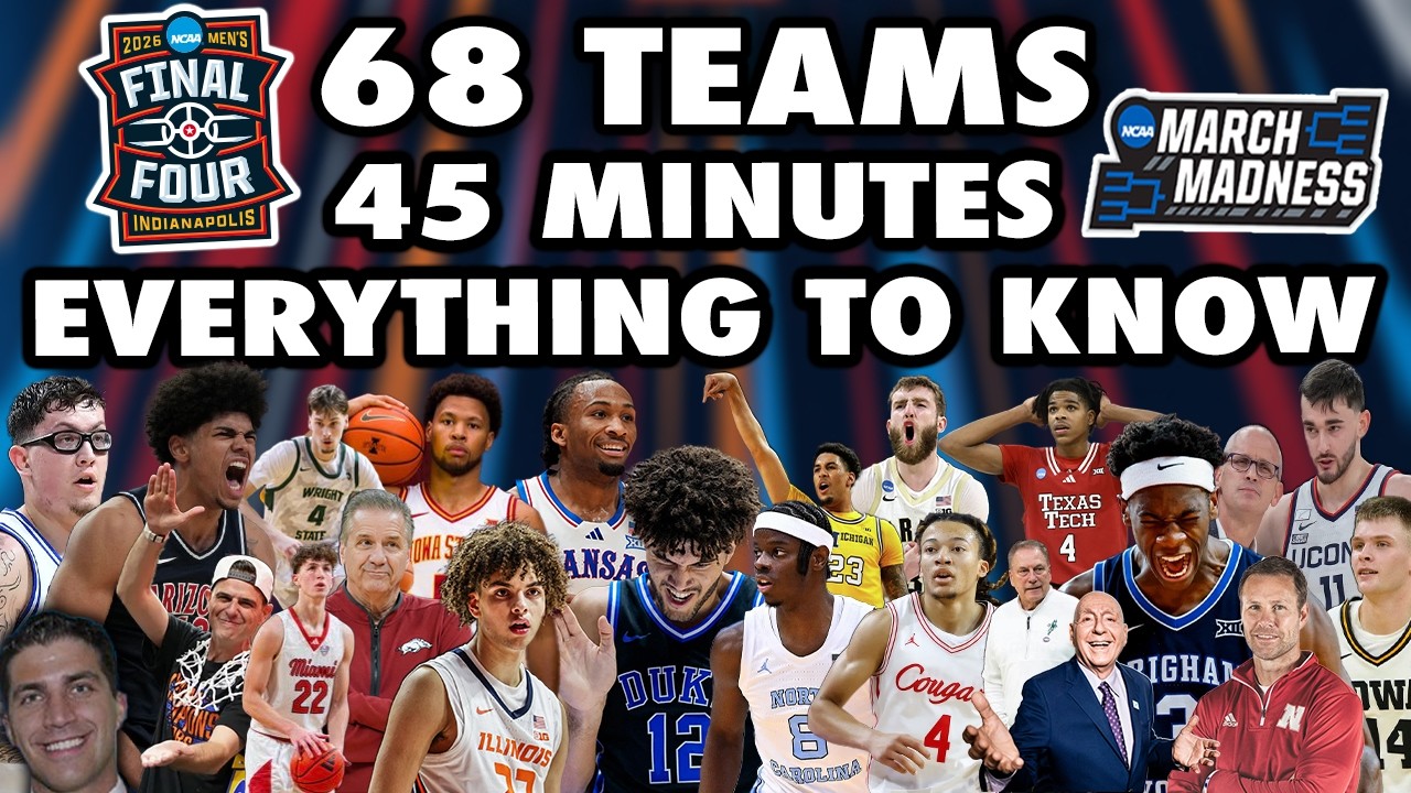 BREAKDOWN OF EVERY TEAM IN MARCH MADNESS (2026)