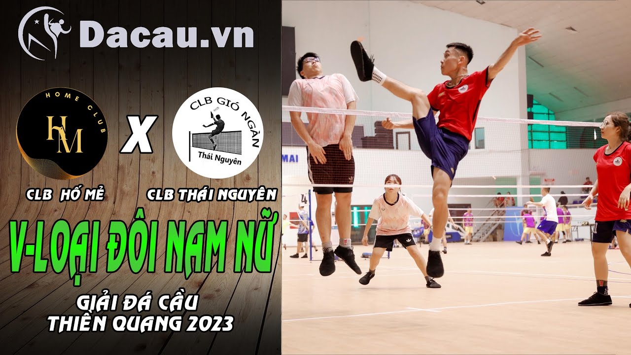 Sung M&atilde;n Tuổi Trẻ Đ&ocirc;i Nam Nữ Th&aacute;i Nguy&ecirc;n Vs Hố Mẻ | Giải Đ&aacute; Cầu Thiền Quang 2023 | Huy Sang Do