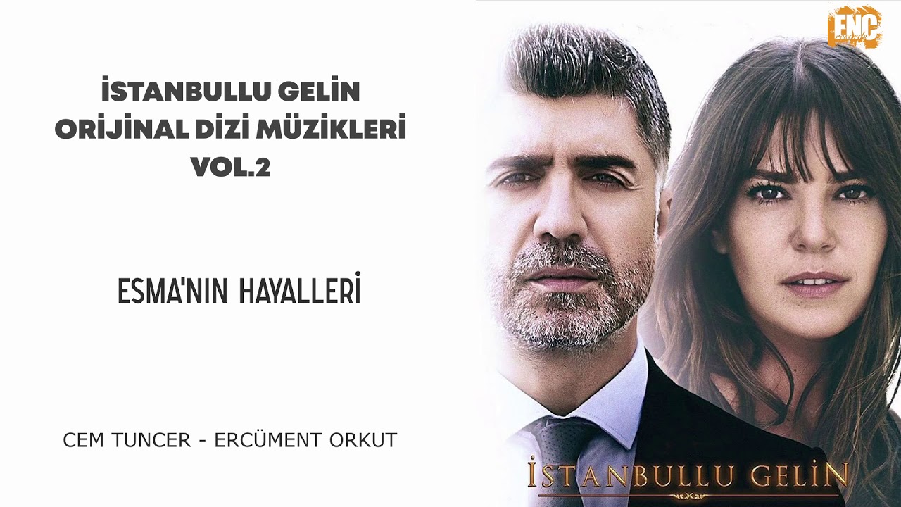 İstanbullu Gelin Orijinal Dizi Müzikleri Vol.2 - Esma'nın Hayalleri