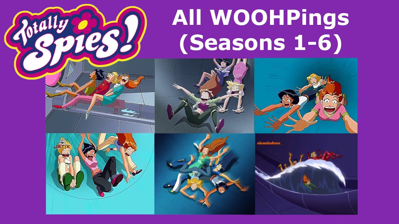 Totally Spies! All WOOHPings (Seasons 1-6)