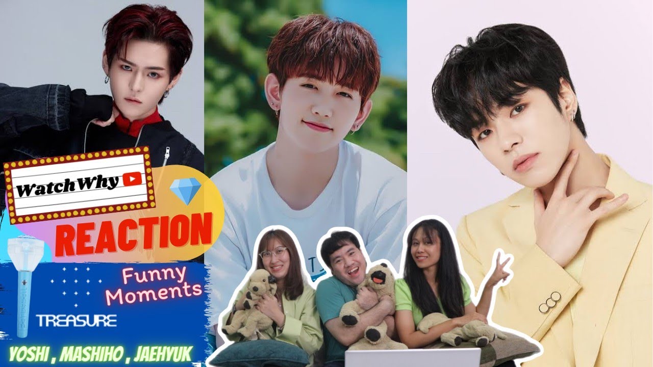 วอดวาย Reaction | [TREASURE] FUNNY AND CUTIE MOMENTS : YOSHI - MASHIHO - JAEHYUK 💙💎💯 | WatchWhy