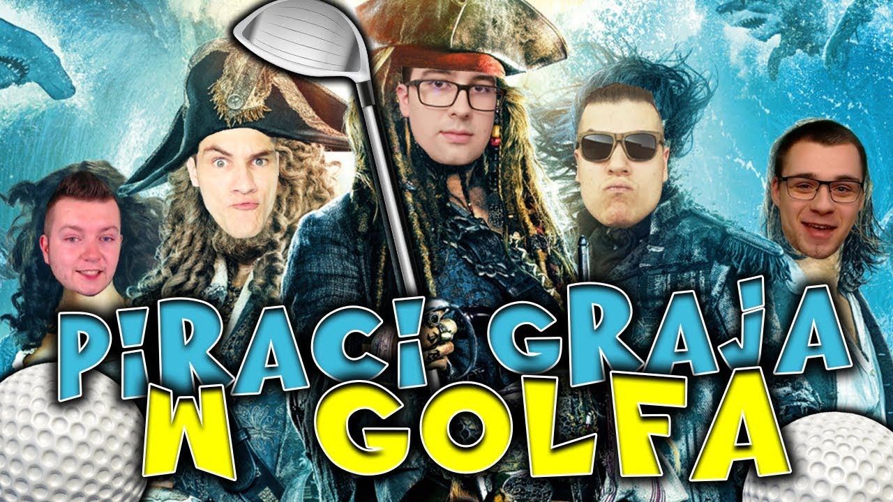 JESTEŚMY PIRATAMI! - GOLF WITH YOUR FRIENDS /w Vertez, LJayPL, Świątek, DonDrake