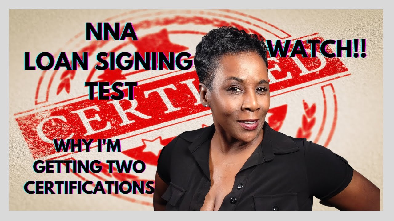 NNA Certification: Do I Need To Be NNA Loan Signing Services Certified? - Deitra Mechelle