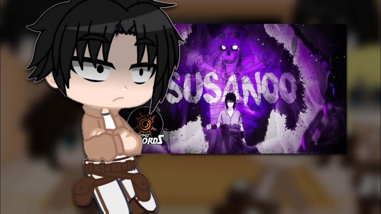 •~Aot reagindo rap do susanoo Gacha club