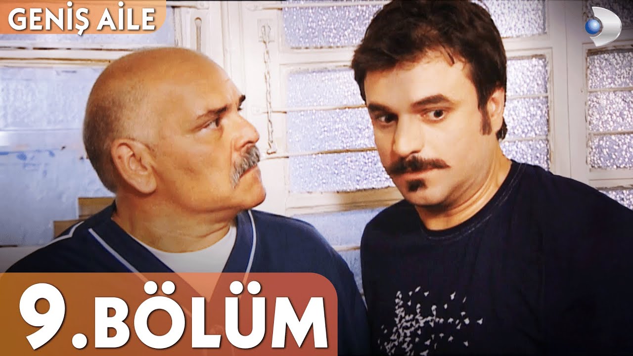 Geniş Aile 9. Bölüm - Full Bölüm