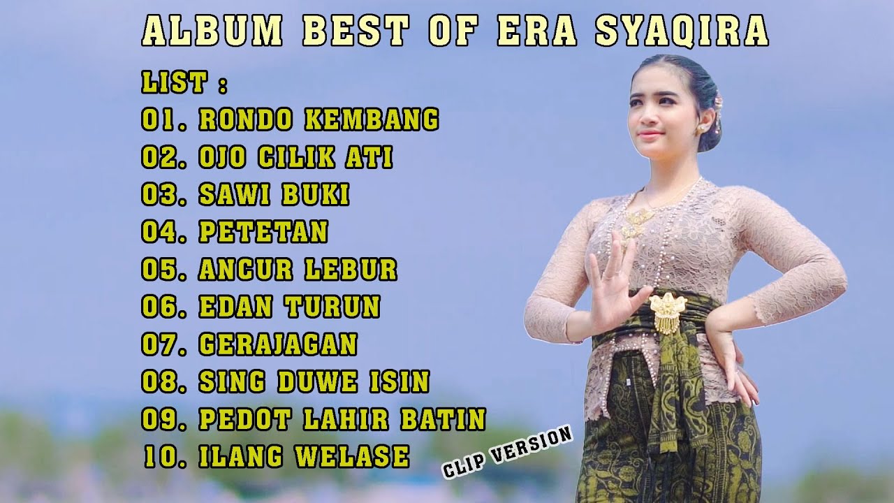 The Best Banyuwangi Song of Era Syaqira  ||  SAWI BUKI, GERAJAGAN, OJO CILIK ATI