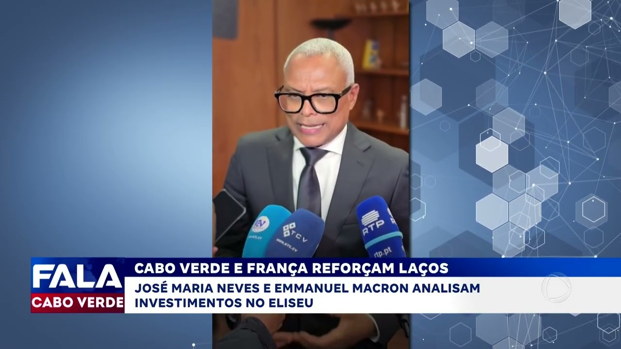 Cabo Verde e França reforçam laços | Fala Cabo Verde