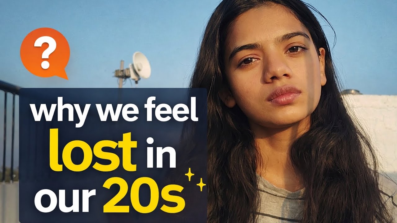 Why You Feel Lost in Your 20s