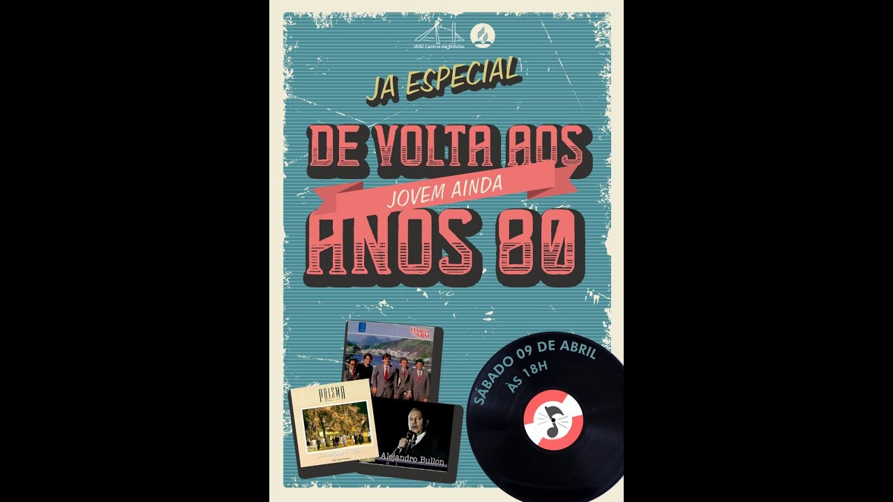 S&eacute;rie JA (Jovem Ainda) Retr&ocirc; | De Volta aos Anos 80 | Culto Jovem
