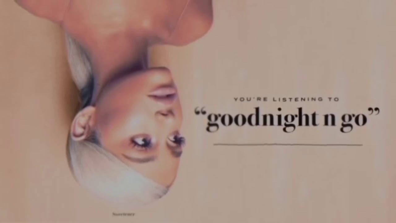 Ariana Grande - Goodnight N Go (Official Instrumental with Official BGV)